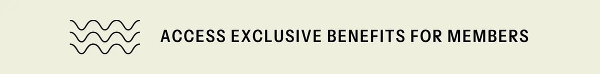 Access Exclusive Benefits for Members